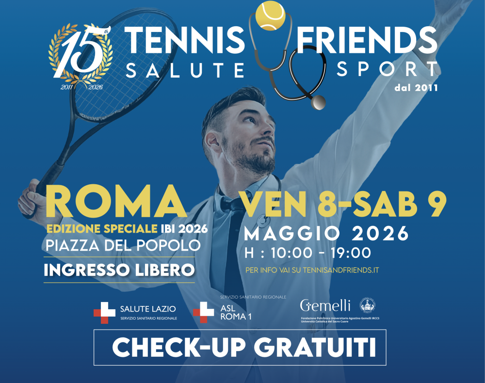 Roma capitale della prevenzione — A Piazza del Popolo parte il tour 2026 di Tennis & Friends